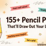 155+ Pencil Puns That’ll Draw Out Your Laughs(Updated 2k26)