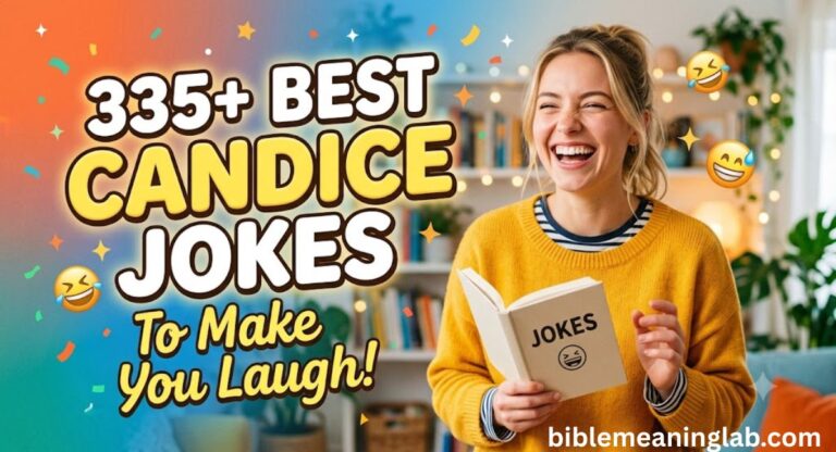 335+ Best Candice Jokes to Make You Laugh